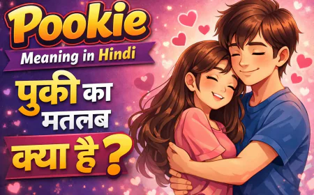 Pookie Meaning in Hindi | What is the Meaning of Pookie?